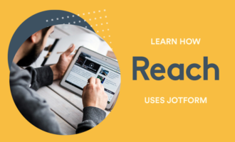 Jotform Enterprise helps Reach grow and deliver relevant content