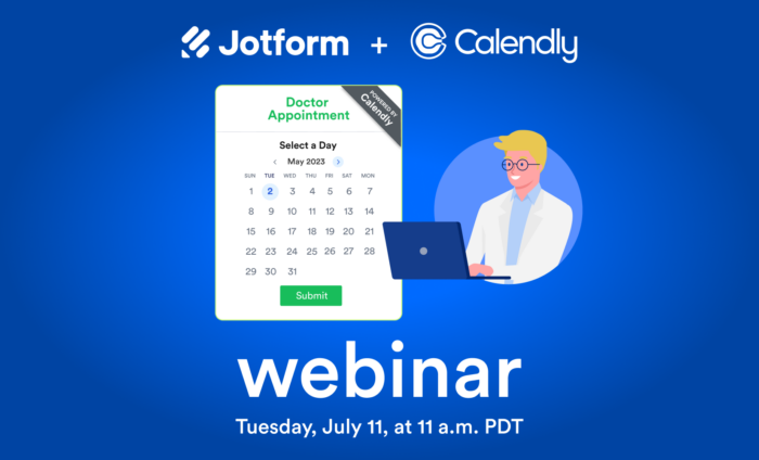 Webinar: Seamless scheduling with Jotform + Calendly