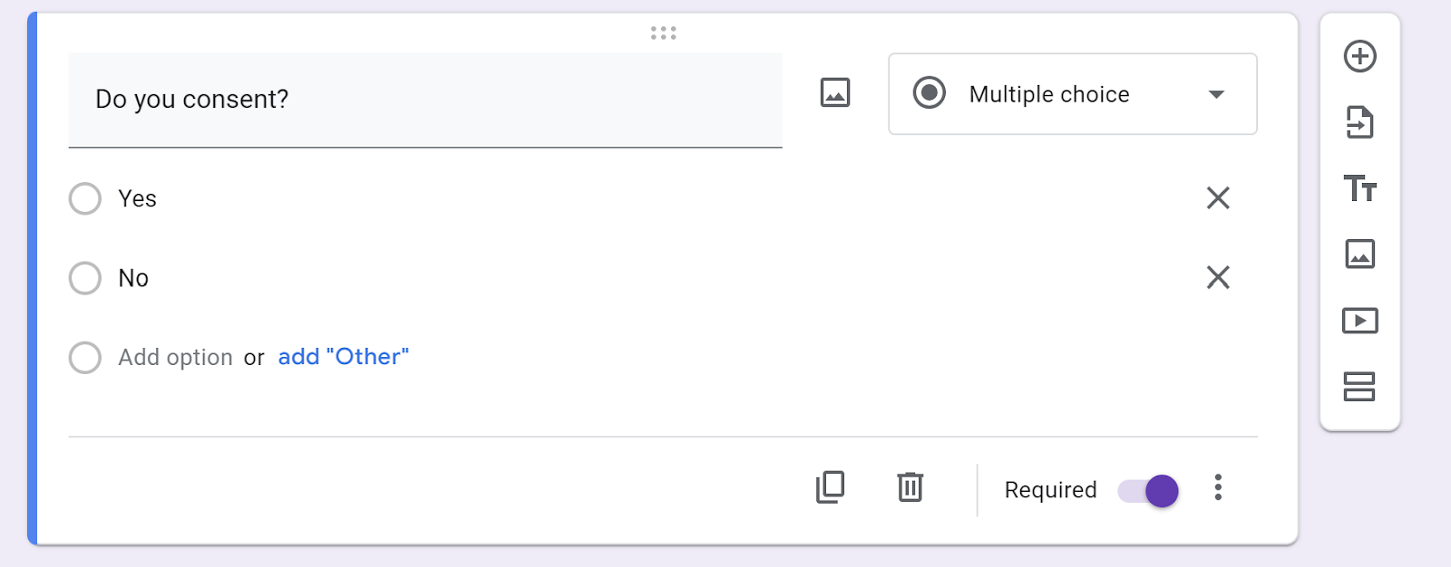 Screenshot of Google Form question titled “Do you consent?” with yes and no response options, as well as “Required” toggled on