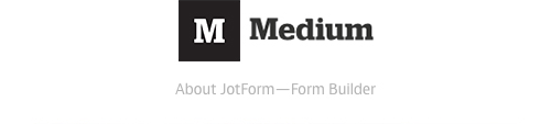 Visual: Jotform Medium Channel